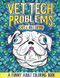 Vet Tech Problems Coloring Book