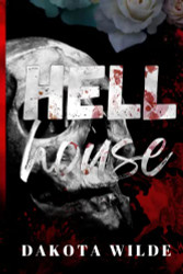 Hell House: A Kildale Academy Novel