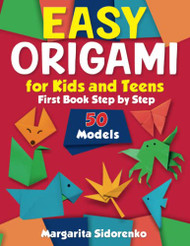 Easy Origami for Kids and Teens
