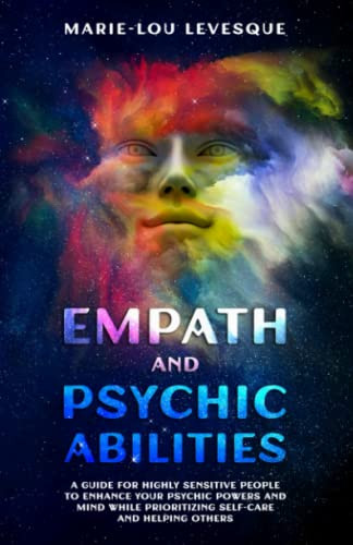 Empath and psychic abilities: A guide to enhance your psychic powers