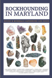 Rockhounding Maryland Book - A Geology Journal