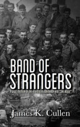 Band of Strangers: A WW2 Memoir of the Fighting in Normandy and "The