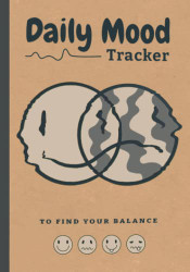 Daily Mood Tracker: Mood Tracker Journal Health & Wellness Diary
