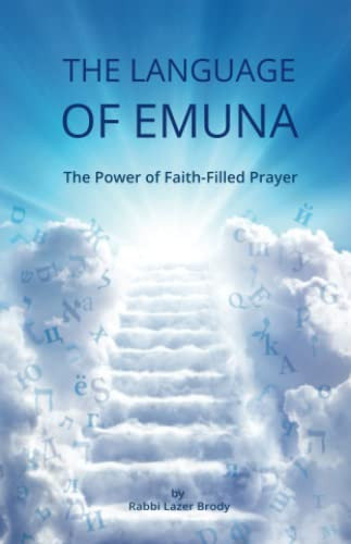 Language of Emuna: A Guide to Intimate Prayer