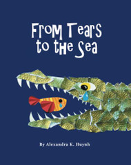From Tears to the Sea: Children's Picture Book