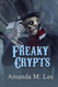 Freaky Crypts (A Mystic Caravan Mystery)