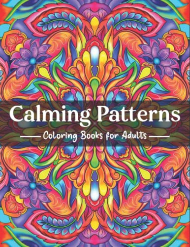 Calming Patterns Coloring Book for Adults