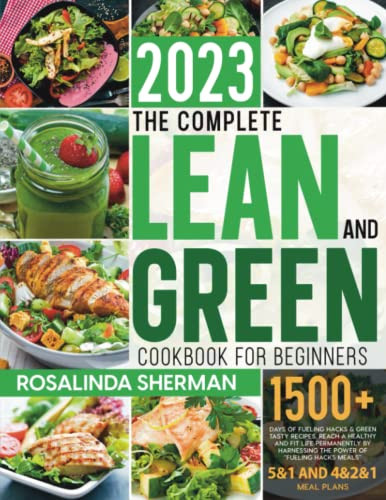 Complete Lean and Green Cookbook for Beginners