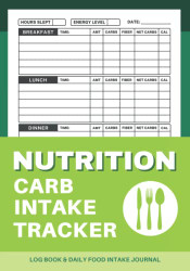 Nutrition Carb Intake Tracker Log Book