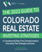 2022 Guide To Colorado Real Estate Investing Strategies