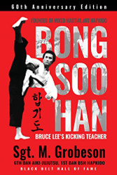 Founder of Mixed Martial Art Hapkido - Bong Soo Han - Bruce Lee's