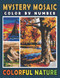 Mystery Mosaics Color By Number Colorful Nature