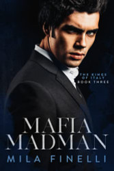Mafia Madman: A Dark Mafia Romance (The Kings of Italy)