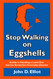 Stop Walking on Eggshells