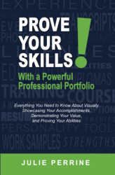 Prove Your Skills! With a Powerful Professional Portfolio