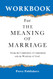 Workbook For The Meaning of Marriage