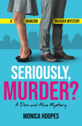 Seriously Murder?: a Don and Alice mystery
