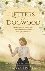 Letters to Dogwood (A Texas Bloom)