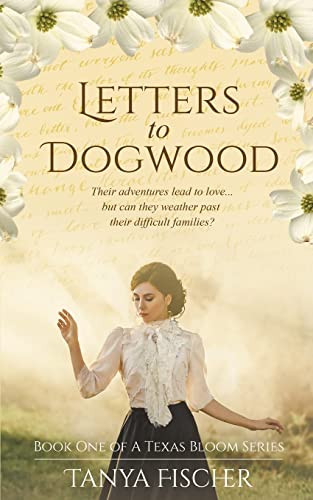 Letters to Dogwood (A Texas Bloom)