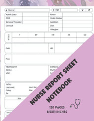 NURSE REPORT SHEET NOTEBOOK