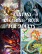 FANTASY COLORING BOOK FOR ADULTS