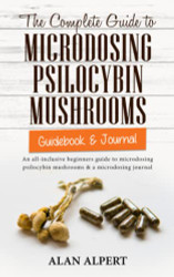 Complete Guide to Microdosing Psilocybin Mushrooms | Guidebook