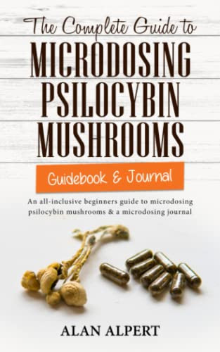 Complete Guide to Microdosing Psilocybin Mushrooms | Guidebook