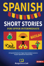 Spanish Short Stories For Upper Intermediate
