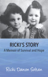 Ricki's Story: A Memoir of Survival and Hope