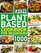 Plant Based Cookbook For Beginners