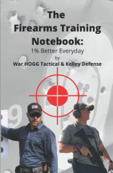 Firearms Training Notebook: 1% Better Everyday