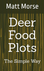 Deer Food Plots The Simple Way