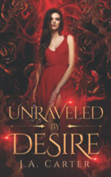 Unraveled by Desire: A Paranormal Vampire Romance (Blood Oath)