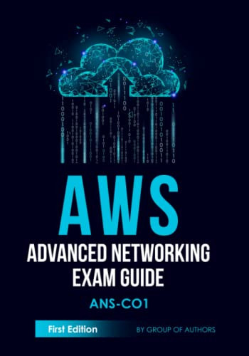 AWS Advanced Networking Exam Guide: ANS-C01