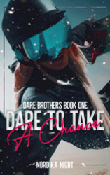 Dare to Take a Chance (Dare Brothers)