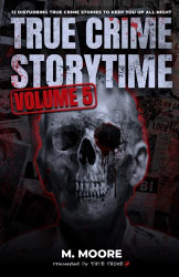 True Crime Storytime Volume 5