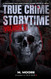 True Crime Storytime Volume 5