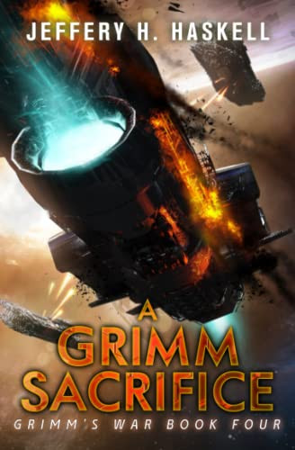 Grimm Sacrifice: A Military Sci-Fi Series