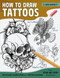How To Draw Tattoos: Tattoo Designs Drawing Guide Book with Simple