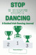 Stop "Just" Dancing: A Guided Irish Dance Journal