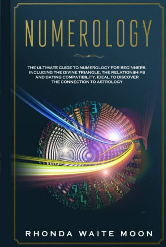 Numerology: The Ultimate Guide to Numerology for Beginners
