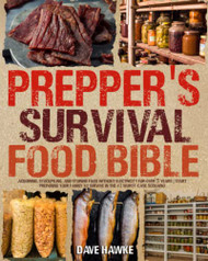 Prepper's Survival Food Bible