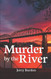 Murder by the River
