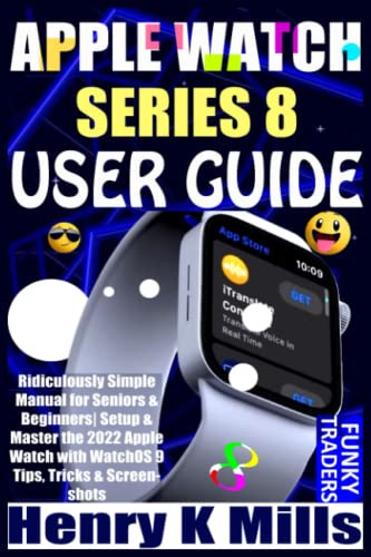 APPLE WATCH SERIES 8 USER GUIDE