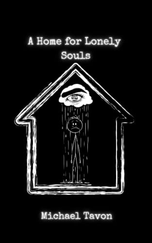 Home For Lonely Souls: Poems for your Mental Health