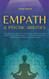 Empath and Psychic Abilities The Essential Guide