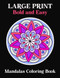 Large Print Bold and Easy Mandalas Coloring Book