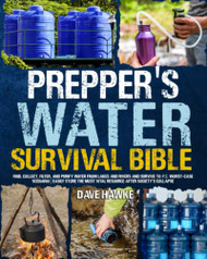 Prepper's Water Survival Bible