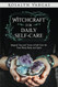 Witchcraft for Daily Self-Care