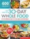 Healthy 30-Day Whole Food Cookbook for Beginners